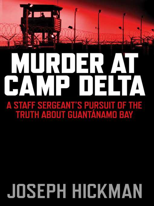 Title details for Murder at Camp Delta by Joseph Hickman - Wait list